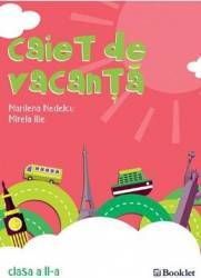 Caiet de vacanta Clasa a 2-a Ed.2018 - Marilena Nedelcu Mirela Ilie 