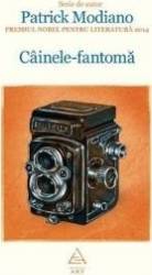Cainele-Fantoma - Patrick Modiano