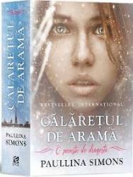 Calaretul de arama - Paullina Simons - PRECOMANDA 