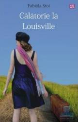 Calatorie la Louisville - Fabiola Stoi 