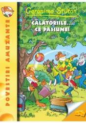 Calatoriile... ce pasiune - Geronimo Stilton 