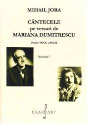 Cantecele pe versuri de Mariana Dumitrescu pentru voce si pian Vol. 1+2 - Mihail Jora 