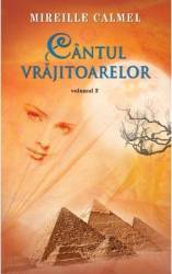 Cantul vrajitoarelor Vol. 3 - Mireille Calmel 