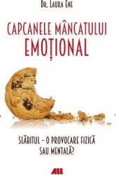 Capcanele mancatului emotional - Laura Ene 