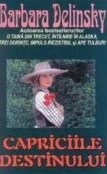 Capriciile destinului - Barbara Delinsky 
