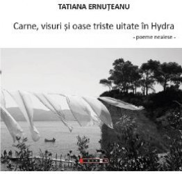 Carne visuri si oase triste uitate in Hydra - Tatiana Ernuteanu 