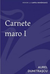Carnete maro 1 - Aurel Dumitrascu 