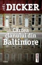 Cartea clanului din Baltimore - Joel Dicker 