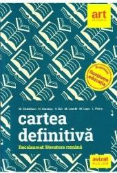 Cartea definitiva. Literatura romana pentru Bacalaureat - M.H. Columban H. Corches 