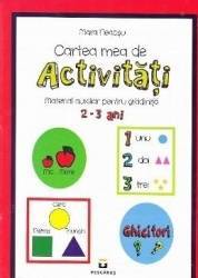 Cartea mea de activitati 2-3 ani - Mara Neacsu