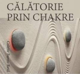 Cd Carte Audio Calatorie Prin Chakre - Colette Baron-Reid 