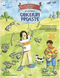 Ce sa faci... cand ai capatat obiceiuri proaste - Dawn Huebner 
