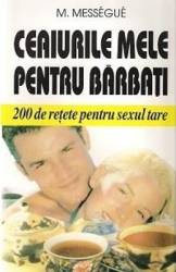Ceaiurile Mele Pentru Barbati - M. Messegue 