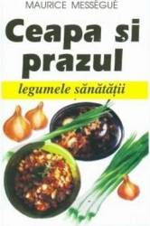 Ceapa si prazul - Maurice Messegue 