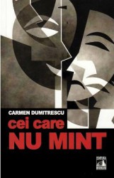 Cei care nu mint - Carmen Dumitrescu 