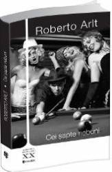Cei Sapte Nebuni - Roberto Arlt 