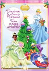 Cenusareasa la petrecrea Craciunului. Tiana si magia sarbatorilor + Cd Audio. Lectura Stela Popescu 