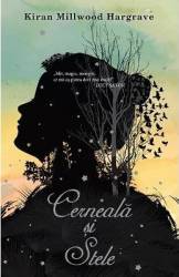 Cerneala si stele - Kiran Millwood Hargrave 