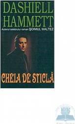Cheia de sticla - Dashiell Hammett 