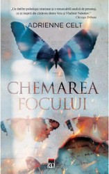 Chemarea focului - Adrienne Celt 