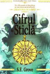 Cifrul de sticla - S.E. Grove 