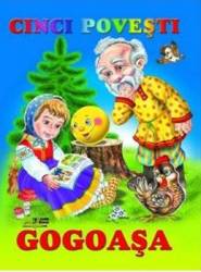 Cinci povesti - Gogoasa 