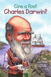 Cine a fost Charles Darwin - Deborah Hopkinson 