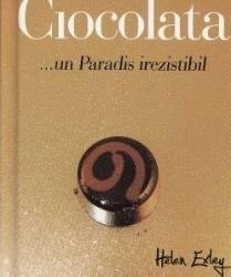 Ciocolata... Un paradis irezistibil 
