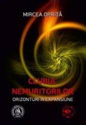 Clubul nemuritorilor - Mircea Oprita 