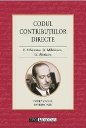 Codul contributiilor directe - V. Erbiceanu St. Mihaiescu G. Alexianu 