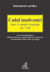 Codul insolventei Art.1-203. Note. Corelatii. Explicatii - Gheorghe Piperea