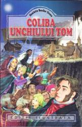 Coliba unchiului Tom - Harriet Beecher Stowe 