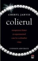 Colierul - Cheryl Jarvis 