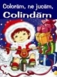 Coloram ne jucam colindam 
