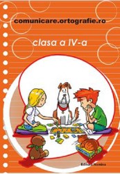 Comunicare. Ortografie.Ro - Clasa 4 