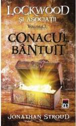 Conacul Bantuit Vol. 1 Seria Lockwood Si Asociatii - Jonathan Stroud 