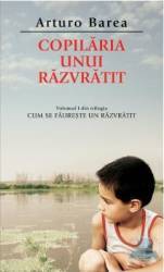 Copilaria unui razvratit - Arturo Barea 