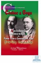 Cosbuc si Goga. Antologie comentata - Florea Firan Constantin M. Popa 