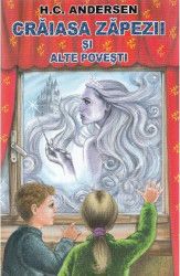 Craiasa zapezii si alte povesti - H.C. Andersen 