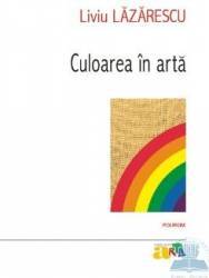 Culoarea in arta - Liviu Lazarescu 