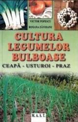 Cultura legumelor bulboase - Victor Popescu Roxana Zavoianu 