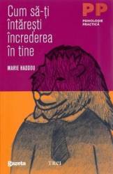 Cum sa-ti intaresti increderea in tine - Marie Haddou 
