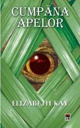 Cumpana apelor - Elizabeth Kay 