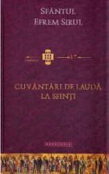 Cuvantari de lauda la Sfinti - Sfantul Efrem Sirul 