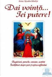 Dai vointa ... iei putere - Rugaciuni paraclise canoane si invataturi despre post si iesirea sufletului 