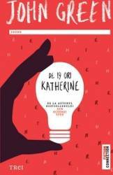 De 19 ori Katherine - John Green 