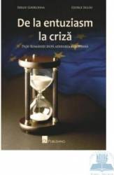 De la entuziasm la criza - Sergiu Gherghina George Jiglau 