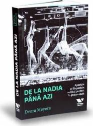 De la Nadia pana azi - Dvora Meyers 