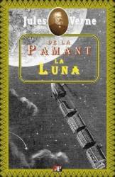 De la pamant la luna - Jules Verne 
