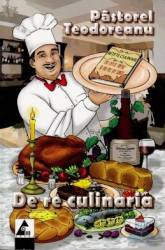 De re culinaria - Pastorel Teodoreanu 